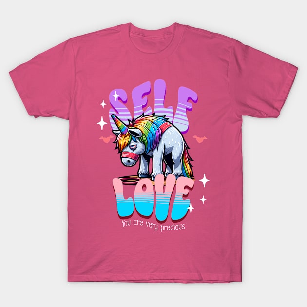 Self Love Unicorn, Love Yourself, Self Care but inappropriate , Motivational yet Cringe T-Shirt by Snoe